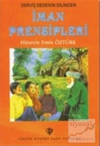 Derviş Dedenin Dilinden İman Prensipleri