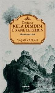 Destana Kela Dımdım ü Xane Lepzerin