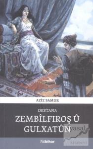 Destana Zembilfiroş Ü Gulxatun