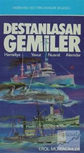 Destanlaşan Gemiler