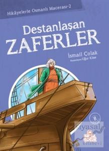 Destanlaşan Zaferler
