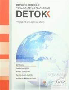 Detok Develi'de Örnek Bir Yerel Kalkınma Planlaması