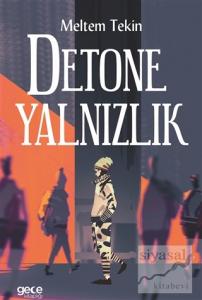 Detone Yalnızlık