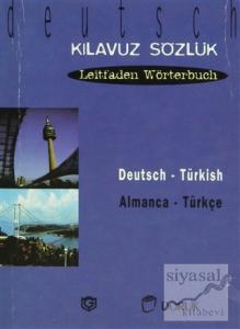 Deutsch - Türkisch / Almanca Türkçe (Kılavuz Sözlük - Leitfaden Wörterbuch)