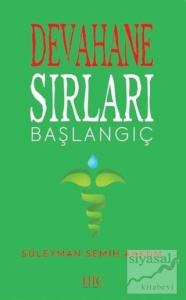 Devahane Sırları Başlangıç