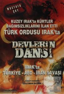 Devlerin Dansı Irak'ta Türkiye - ABD - İran Savaşı