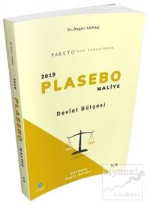 Devlet Bütçesi - 2019 Plasebo Maliye