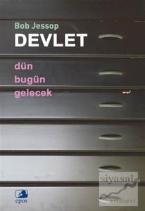 Devlet - Dün, Bugün, Gelecek Devlet - Dün, Bugün, Gelecek