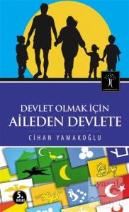 Devlet Olmak İçin Aileden Devlete