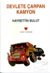 Devlete Çarpan Kamyon (3. Hamur)