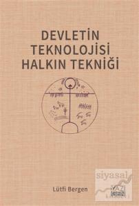 Devletin Teknolojisi Halkın Tekniği