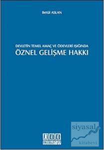 Devletin Temel Amaç ve Ödevleri Işığında Öznel Gelişme Hakkı