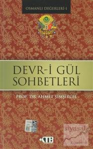 Devr-i Gül Sohbetleri