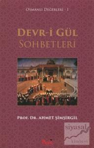 Devr-i Gül Sohbetleri