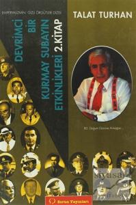 Devrimci Bir Kurmay Subayın Etkinlikleri 2. Kitap