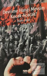 Devrime Hangi Mevsim Kucak Açacak