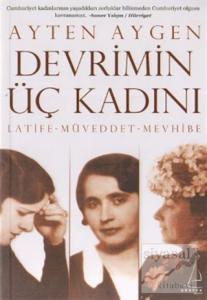 Devrimin Üç Kadını