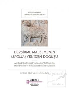 Devşirme Malzemenin (Spolia) Yeniden Doğuşu