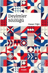 Deyimler Sözlüğü Deyimler Sözlüğü