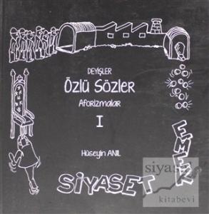 Deyişler Özlü Sözler Aforizmalar 1