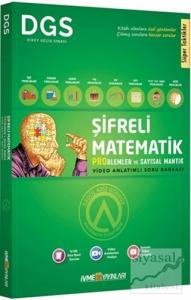 DGS Şifreli Matematik Problemler ve Sayısal Mantık Video Anlatımlı Soru Bankası