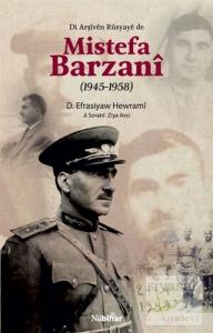 Di Arşiven Rusyaye de Mistefa Barzani (1945-1958)