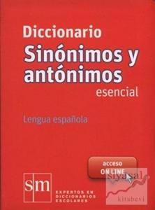 Diccionario Sinonimos y Antonimos Esencial (Ciltli)