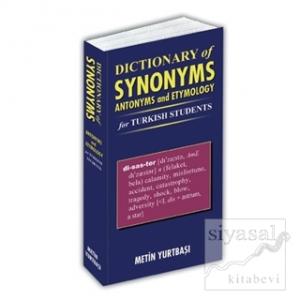 Dictionary of Synonyms Antonyms and Etymology for Turkish Students
