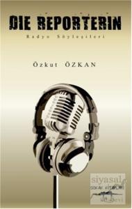 Die Reporterin - Radyo Söyleşileri