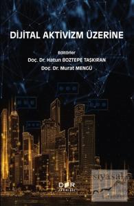 Dijital Aktivizm Üzerine