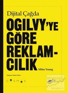 Dijital Çağda Ogilvy'ye Göre Reklamcılık (Ciltli)