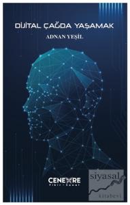 Dijital Çağda Yaşamak