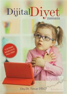 Dijital Diyet Zamanı