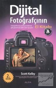 Dijital Fotoğrafçının El Kitabı Cilt: 4