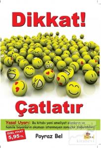 Dikkat! Çatlatır
