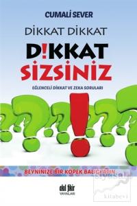 Dikkat Dikkat Dikkat Sizsiniz