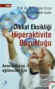 Dikkat Eksikliği Hiperaktivite Bozukluğu