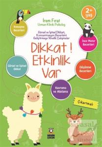 Dikkat! Etkinlik Var 2+ Yaş