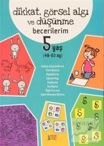 Dikkat Görsel Algı ve Düşünme Becerilerim 5 Yaş