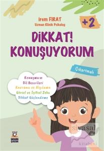 Dikkat! Konuşuyorum