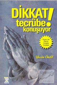 Dikkat! Tecrübe Konuşuyor