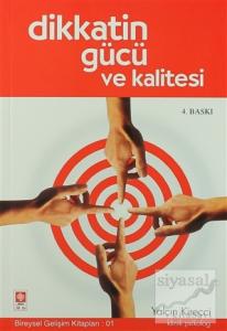 Dikkatin Gücü ve Kalitesi