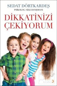 Dikkatinizi Çekiyorum