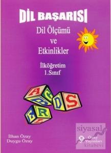 Dil Başarısı - Dil Ölçümü ve Etkinlikler İlköğretim 1. Sınıf