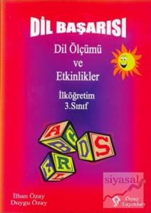 Dil Başarısı - Dil Ölçümü ve Etkinlikler İlköğretim 3. Sınıf