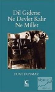 Dil Giderse Ne Devlet Kalır Ne Millet