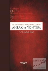 Dil ve Edebiyat Araştırmalarında Ahlak ve Yöntem