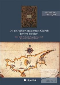 Dil ve Folklor Malzemesi Olarak Şer'iye Sicilleri
