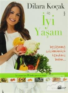 Dilara Koçak ile İyi Yaşam