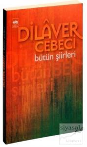 Dilaver Cebeci Bütün Şiirleri